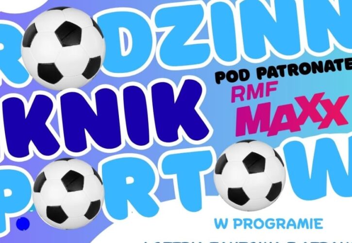 Zapraszamy na Rodzinny Piknik Sportowy!